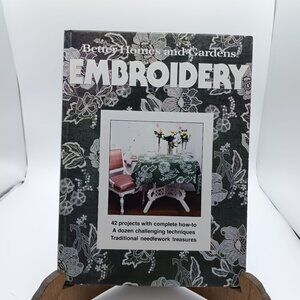 Better Homes & Gardens Embroidery Book With 42 Projects & Traditional Needlework